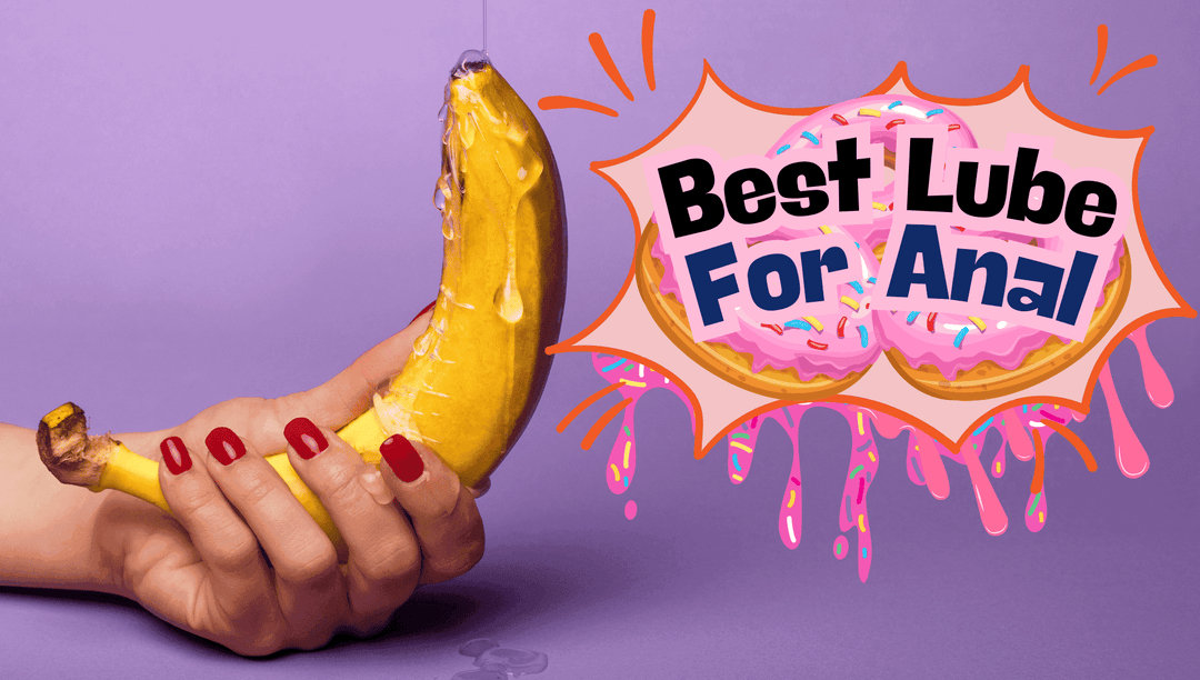 Best Lube for Anal Play