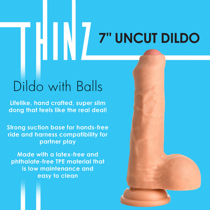Thinz 7 Inch Uncut Dildo with Balls